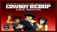 cowboy bebop the movie english dub.